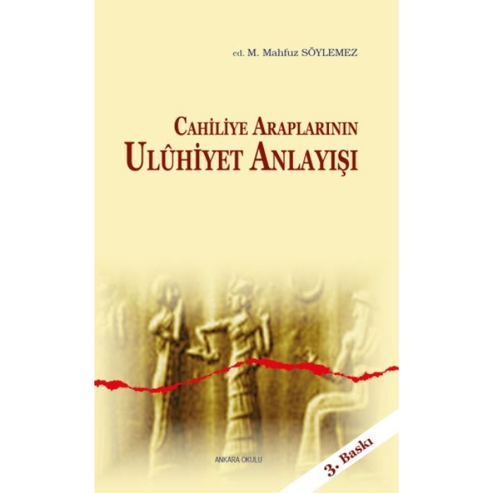 Cahiliye Araplarının Uluhiyet Anlayışı