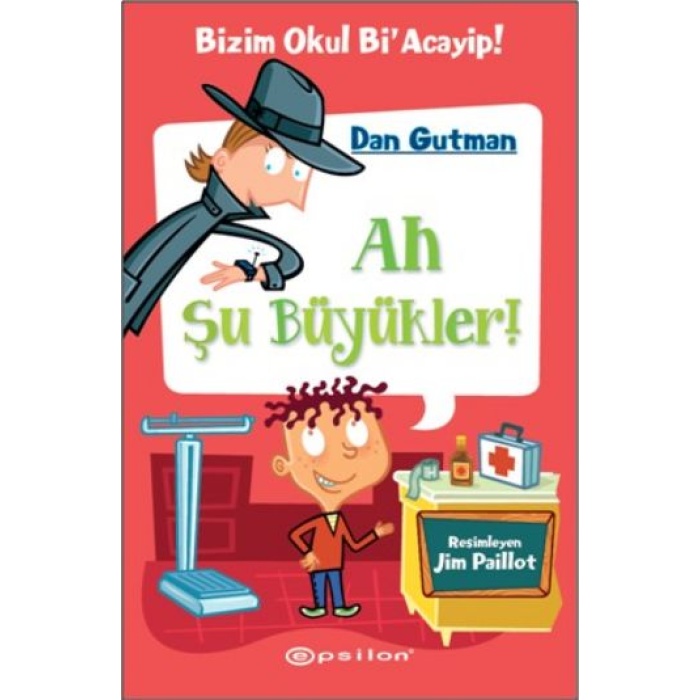 Bizim Okul Bi Acayip! 04 - Ah Şu Büyükler! (Ciltli)