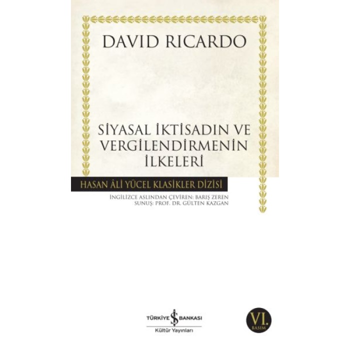Siyasal İktisadın ve Vergilendirmenin İlkeleri - Hasan Ali Yücel Klasikleri