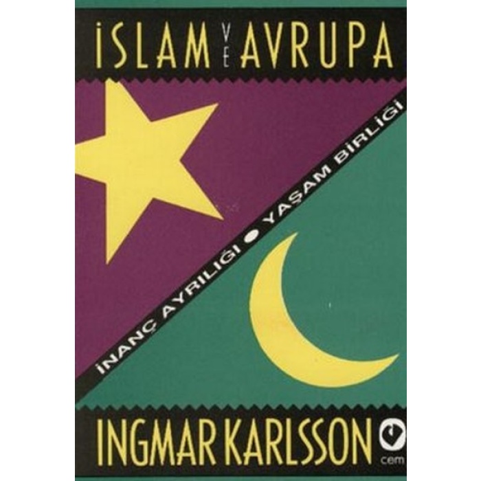 İslam ve Avrupa /  İnanç Ayrılığı - Yaşam Birliği