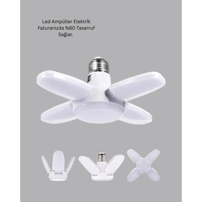 4 Kollu Katlanır Pervane LED Ampül 60 Watt Yüksek Aydınlatma ve Enerji Tasarrufu - Lisinya