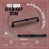 Ceylin Dolap Kulp | Siyah Renk, 160 mm Vida Aralığı | Modern ve Minimalist Tasarım