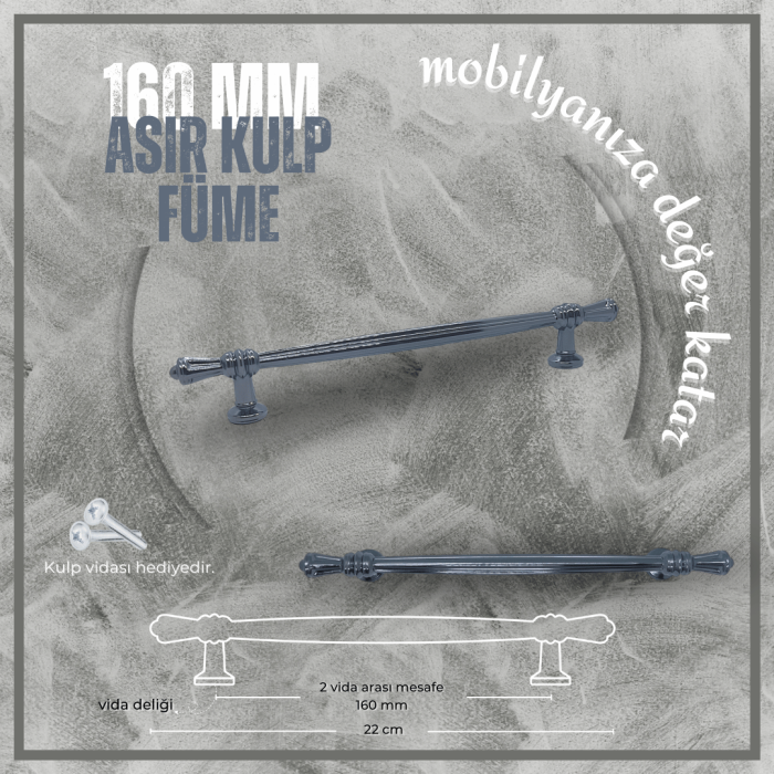 Asır Mobilya Kulp | Füme Renk, 160 mm Vida Aralığı | Modern ve Şık Tasarım