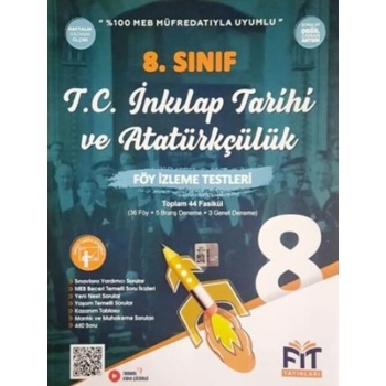 Fit Yayınları 8. Sınıf LGS T.C. İnkılap Tarihi ve Atatürkçülük Föy İzleme Testleri 44 Fasikül