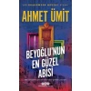 Beyoğlu’nun En Güzel Abisi