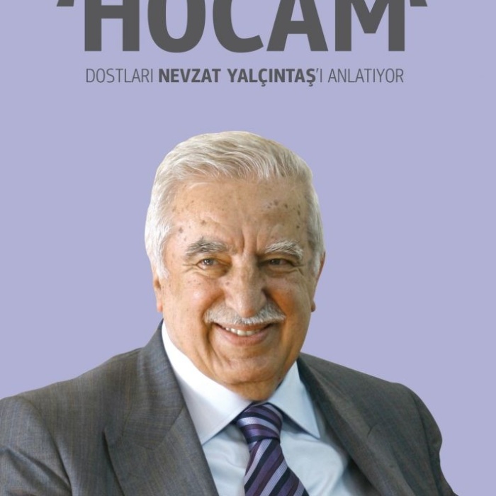 Hayat Yayınları “Hocam” Dostları Nevzat Yalçıntaş’ı Anlatıyor