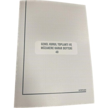 Altınyıldız Genel Kurul Toplantı Ve Müzakere Karar Defteri 40 Yp.