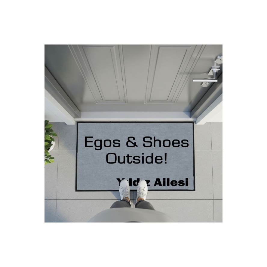 Egolar Ve Ayakkabılar Dışarıda Soysimli Kişiye Özel Tasarım Kapi Paspas 60x40cm Kapi Onu Paspasi