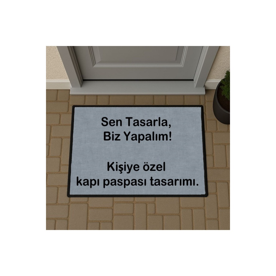 Sen Tasarla Tasarlanabilir Kişiye Özel Tasarım Kapi Paspas 60x40cm Kapi Onu Paspasi