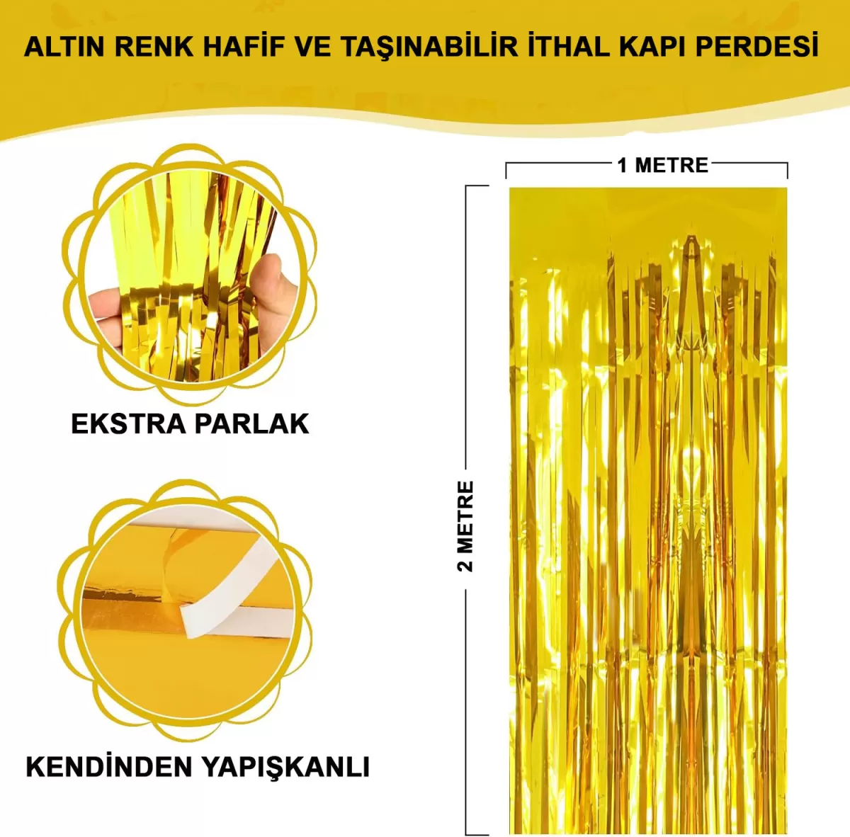 Altın Gold Renk Ekstra Metalize Parlak Saçaklı Arka Fon Perde İthal  1X2 Metre