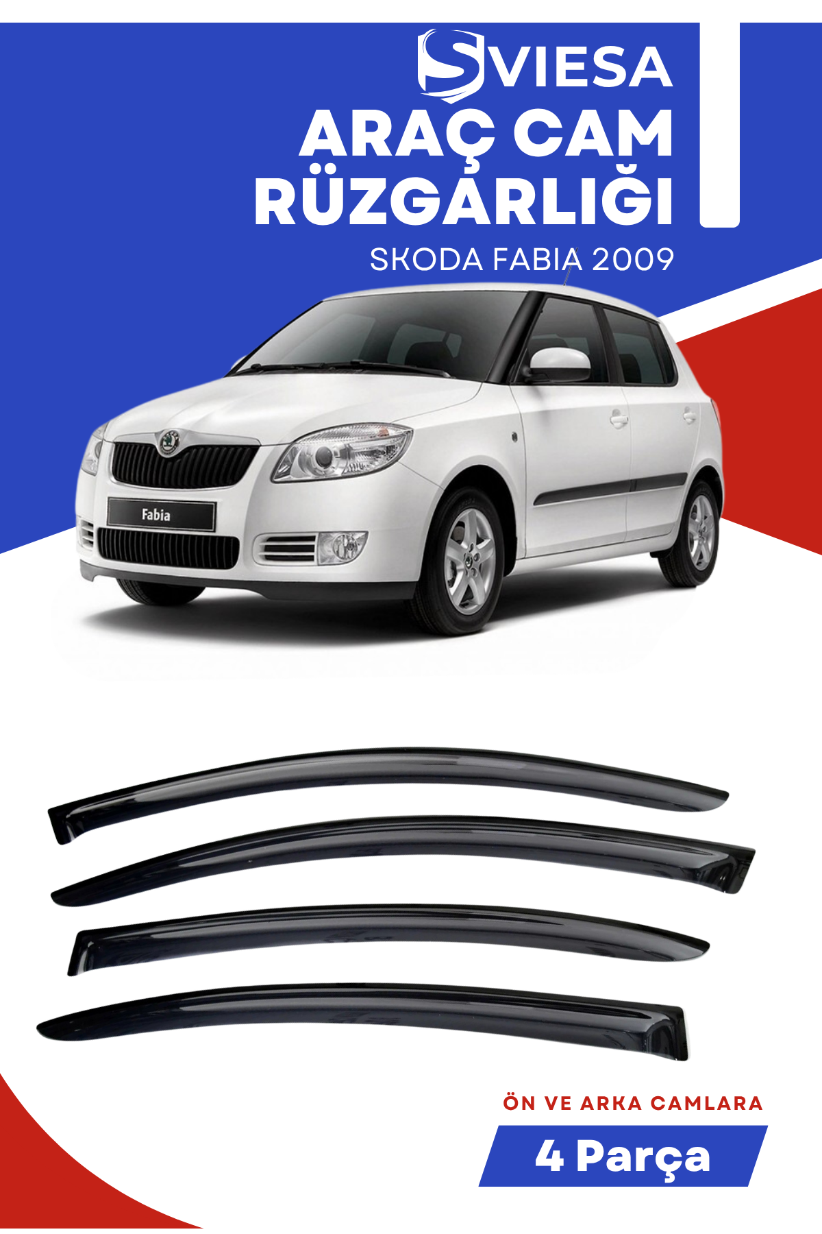 SKODA FABIA 2009  uyumlu oto camlara özel ölçü cam rüzgarlığı rüzgarlık