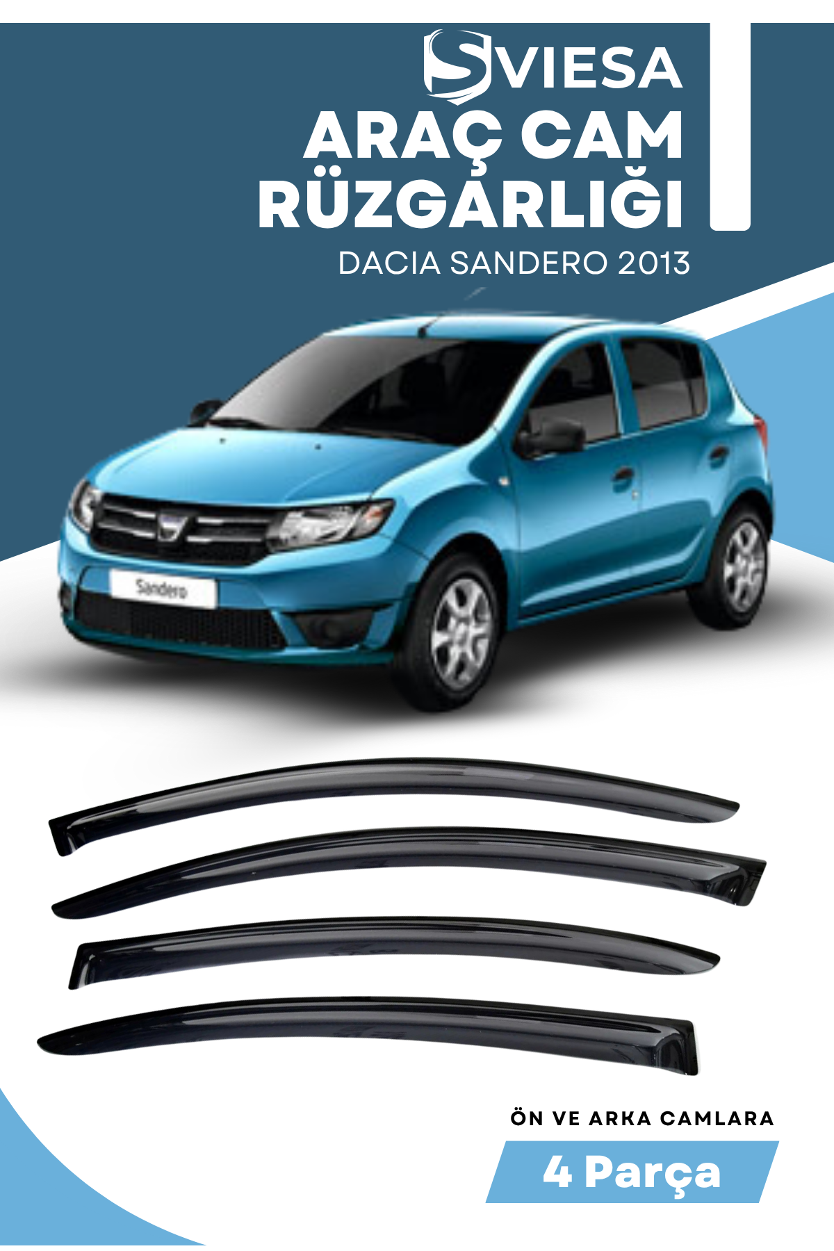 DACIA SANDERO 2013  uyumlu oto camlara özel ölçü cam rüzgarlığı rüzgarlık