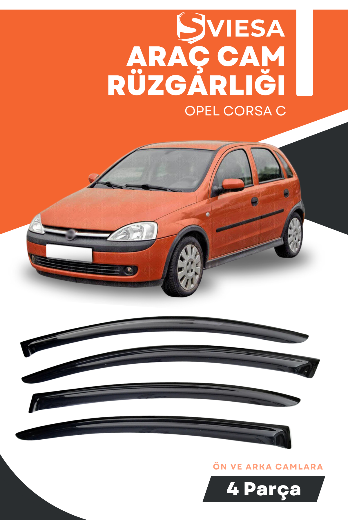 OPEL CORSA C  uyumlu oto camlara özel ölçü cam rüzgarlığı rüzgarlık