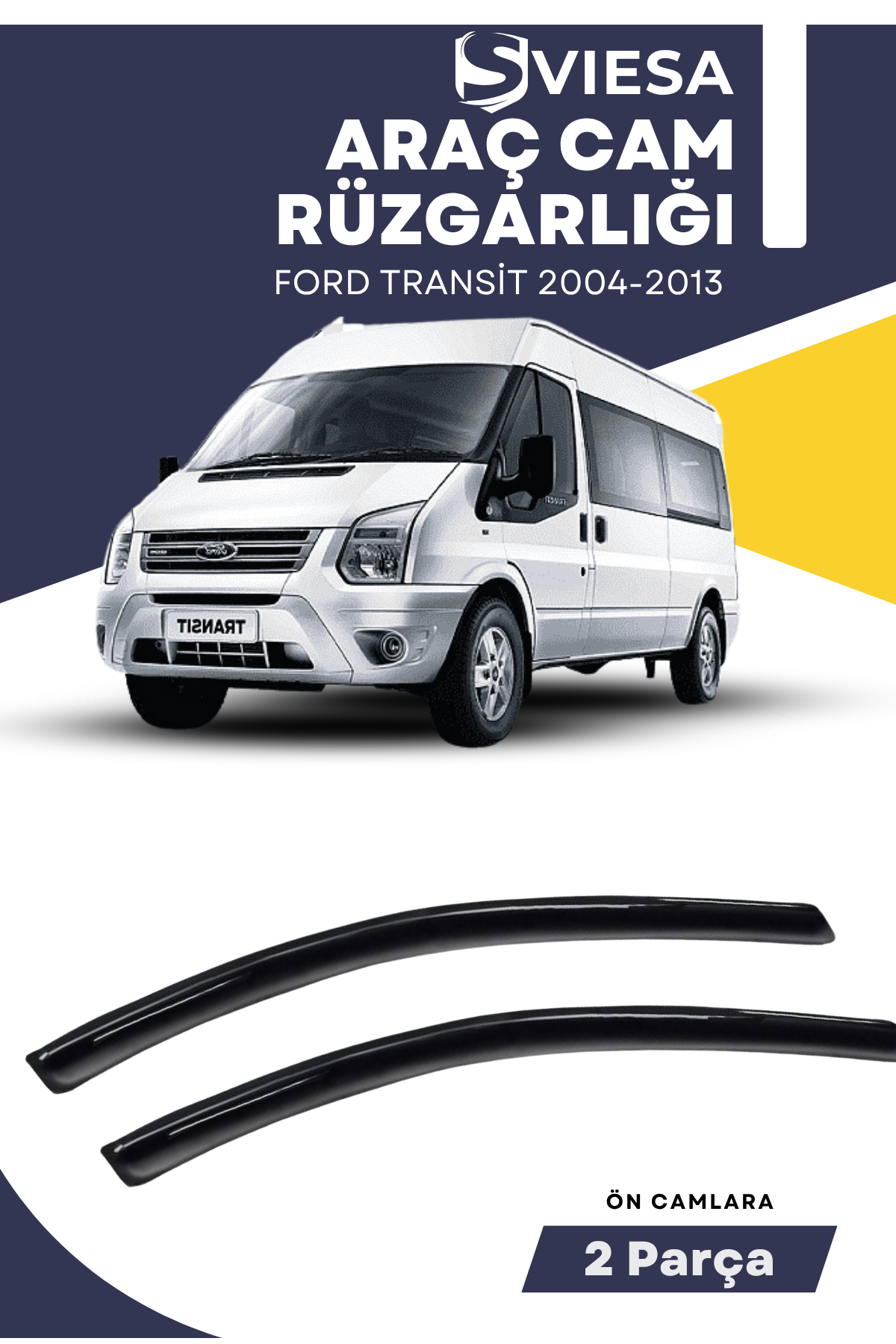 FORD TRANSİT 2004-2013  uyumlu oto camlara özel ölçü cam rüzgarlığı rüzgarlık