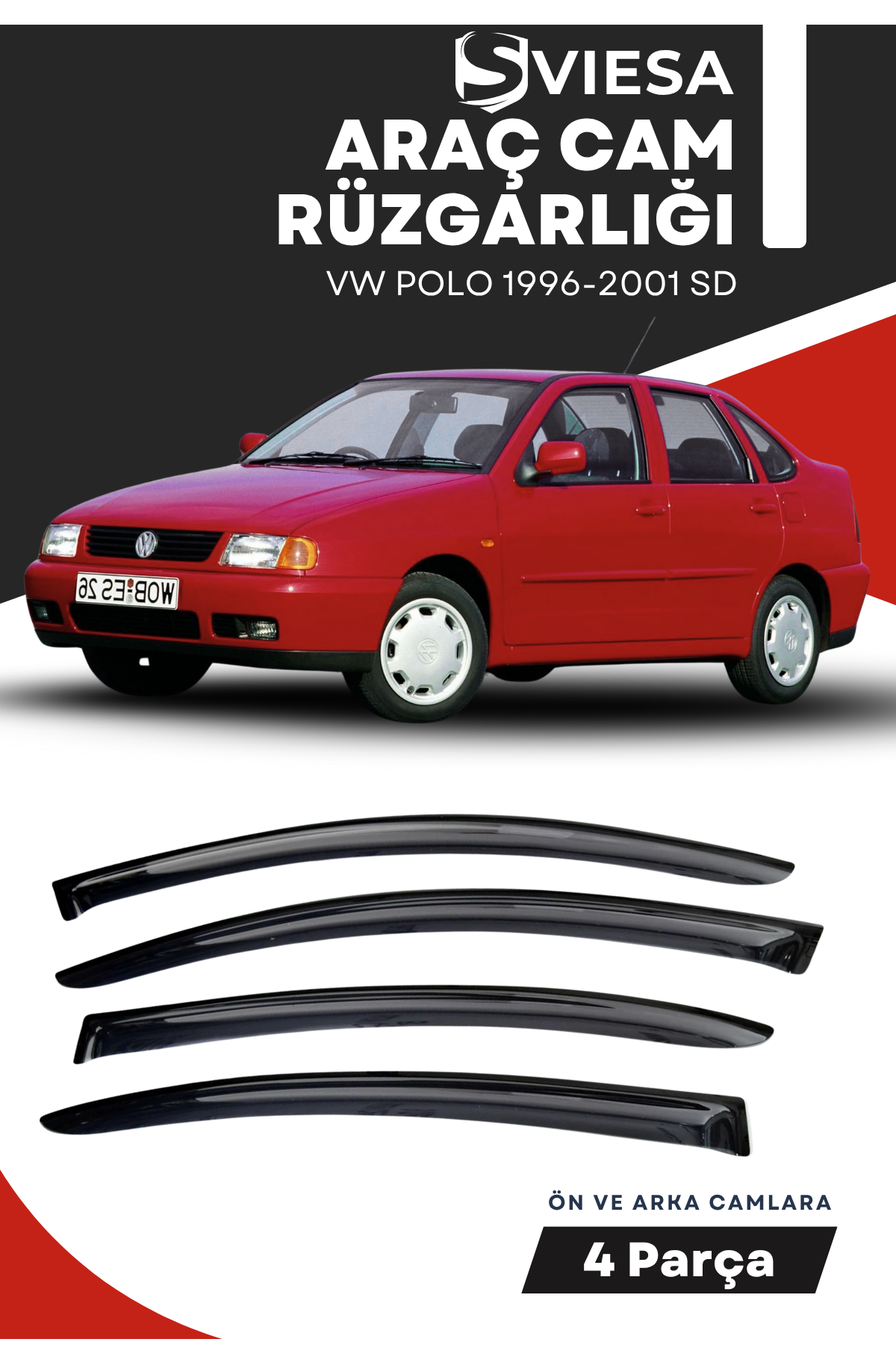 VOLKSWAGEN POLO 1996-2001 SD  uyumlu oto camlara özel ölçü cam rüzgarlığı rüzgarlık