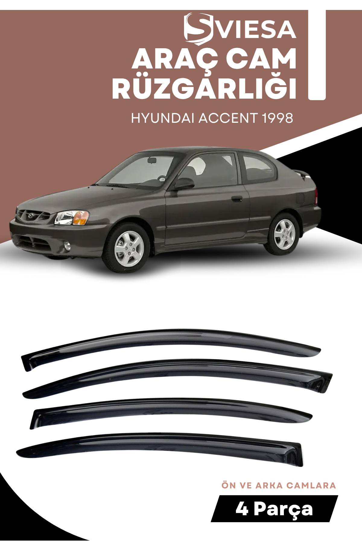 HYUNDAI ACCENT 1998  uyumlu oto camlara özel ölçü cam rüzgarlığı rüzgarlık