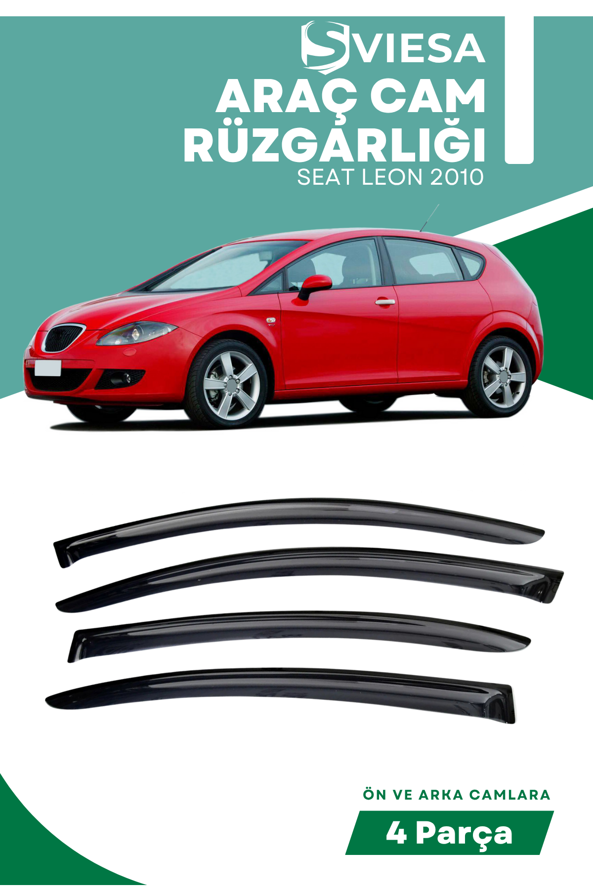 SEAT LEON 2010  uyumlu oto camlara özel ölçü cam rüzgarlığı rüzgarlık