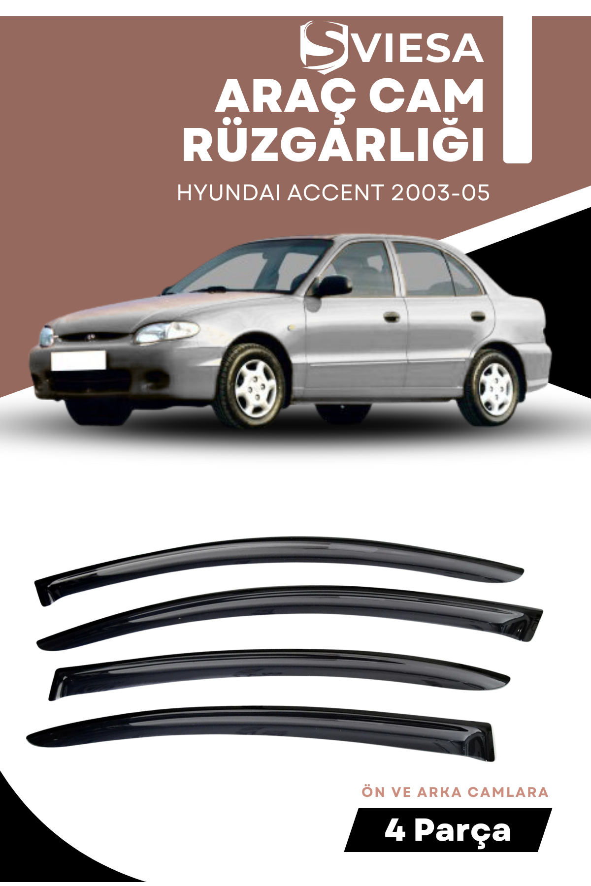 HYUNDAI ACCENT 2003-2005  uyumlu oto camlara özel ölçü cam rüzgarlığı rüzgarlık