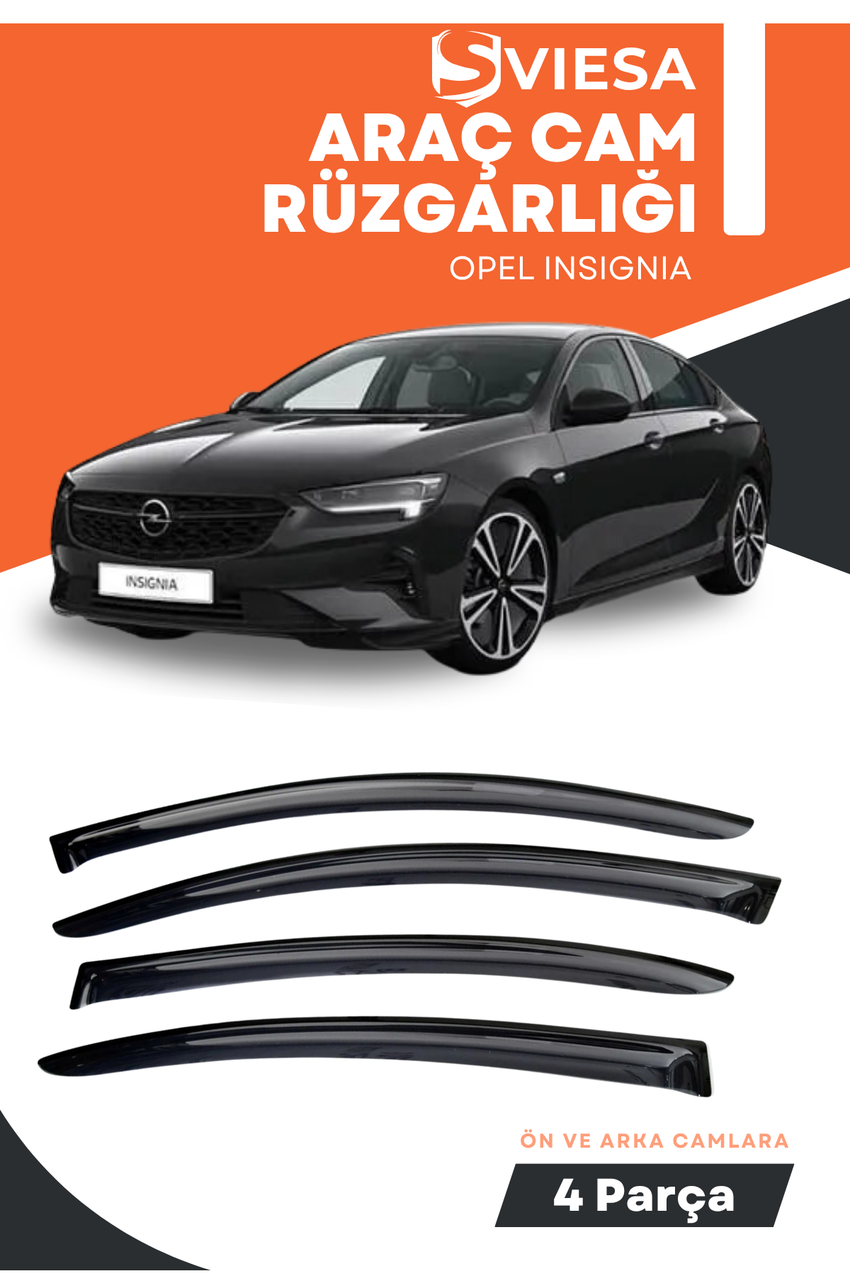 OPEL INSIGNIA  uyumlu oto camlara özel ölçü cam rüzgarlığı rüzgarlık