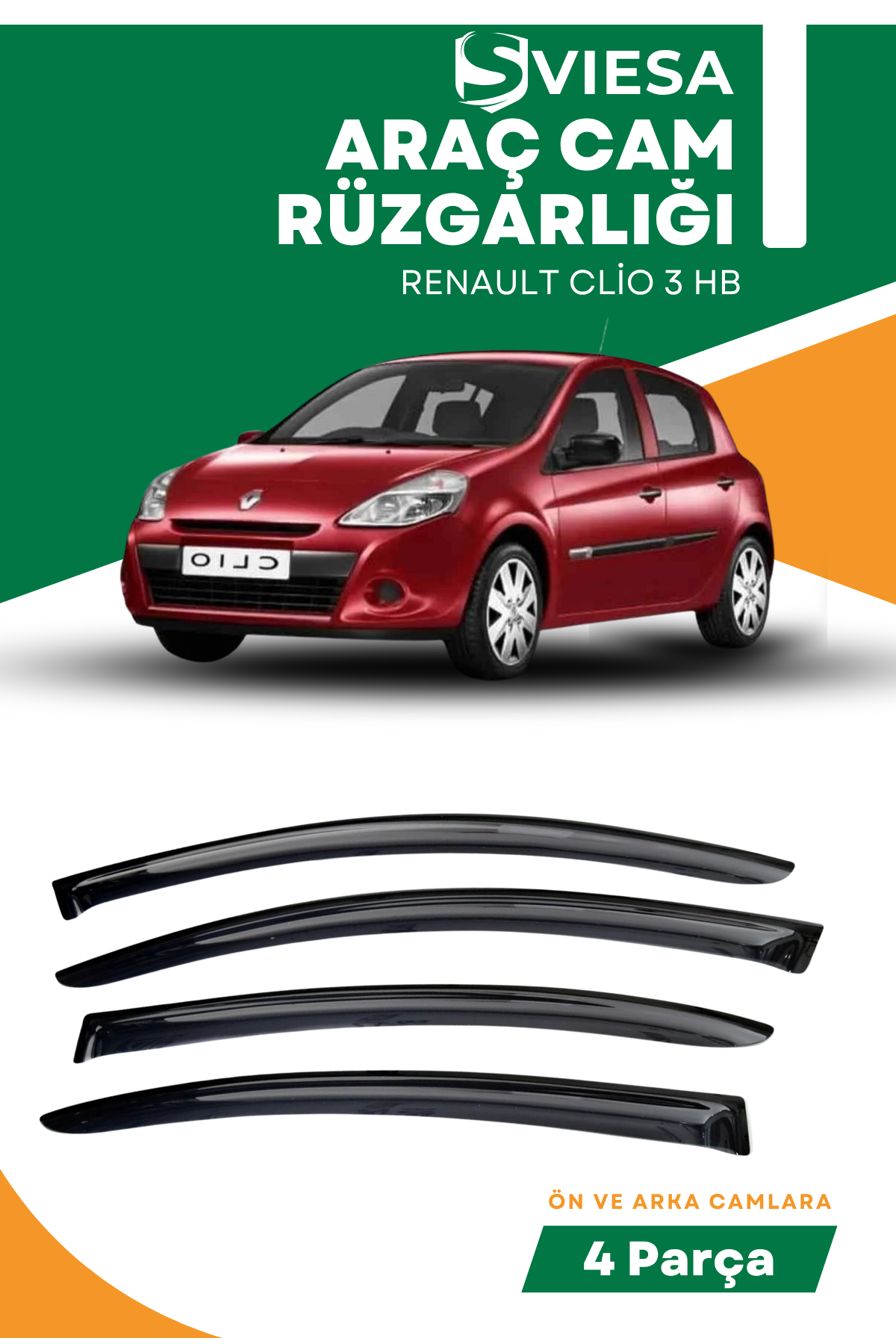 RENAULT CLİO 3 HB  uyumlu oto camlara özel ölçü cam rüzgarlığı rüzgarlık