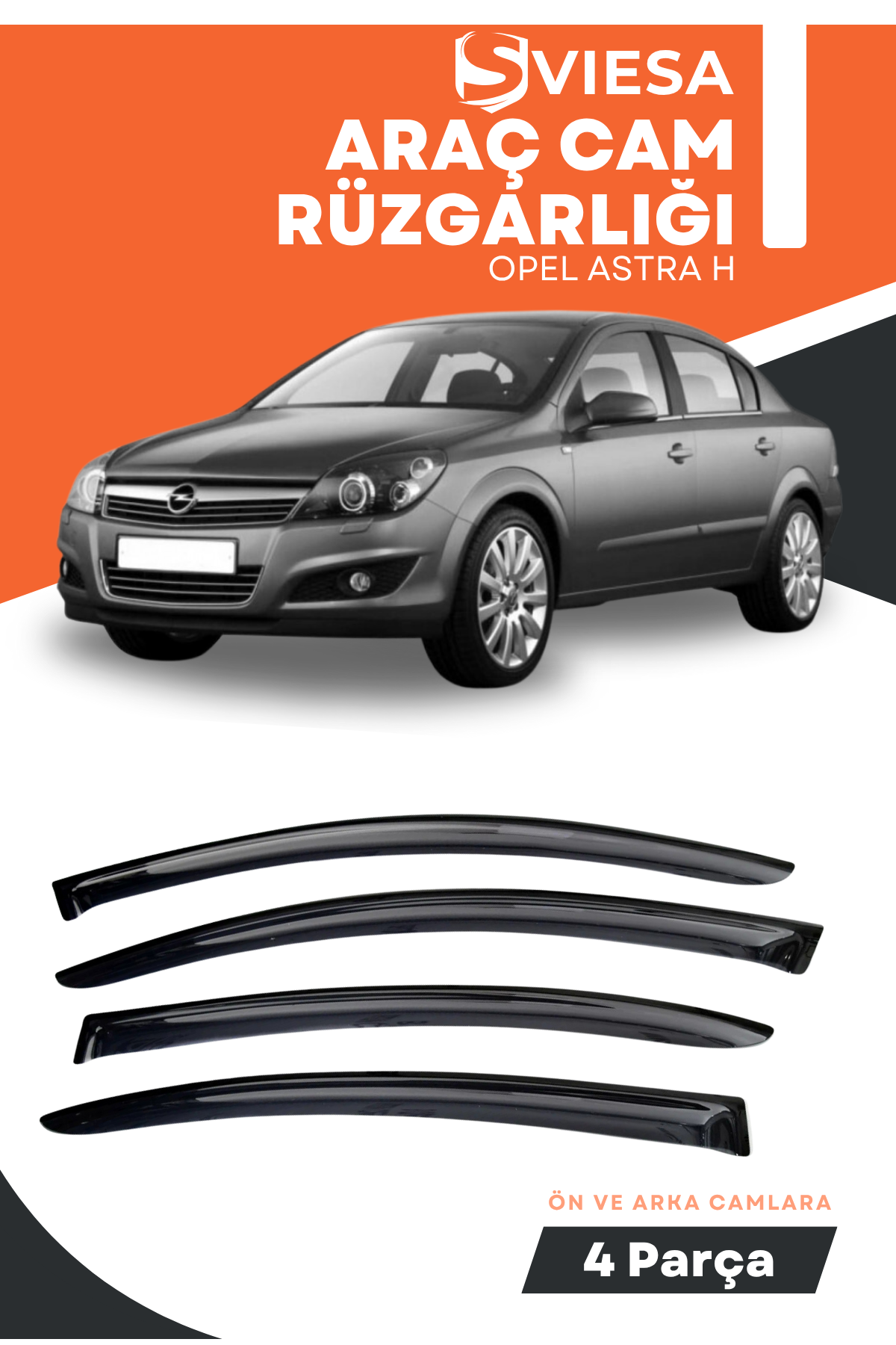 OPEL ASTRA H  uyumlu oto camlara özel ölçü cam rüzgarlığı rüzgarlık