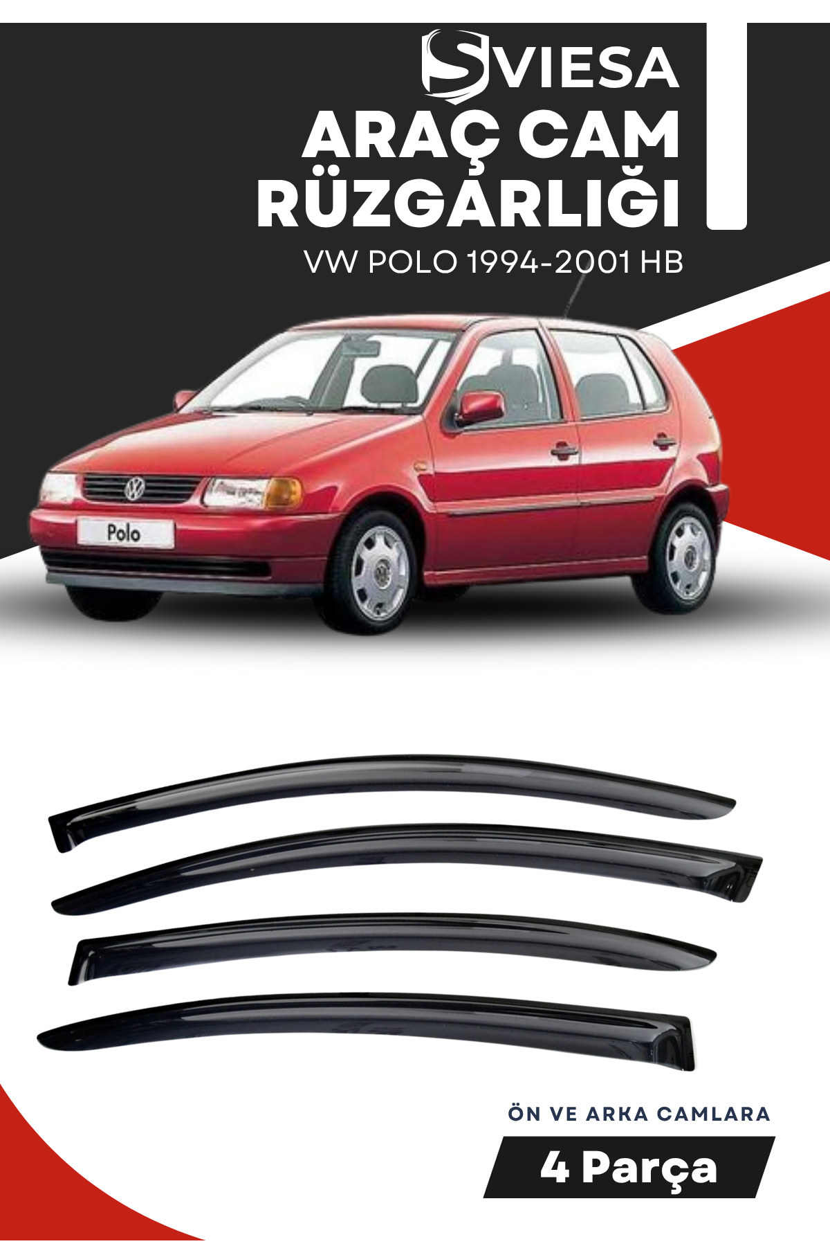 VOLKSWAGEN POLO 1994-2001 HB  uyumlu oto camlara özel ölçü cam rüzgarlığı rüzgarlık