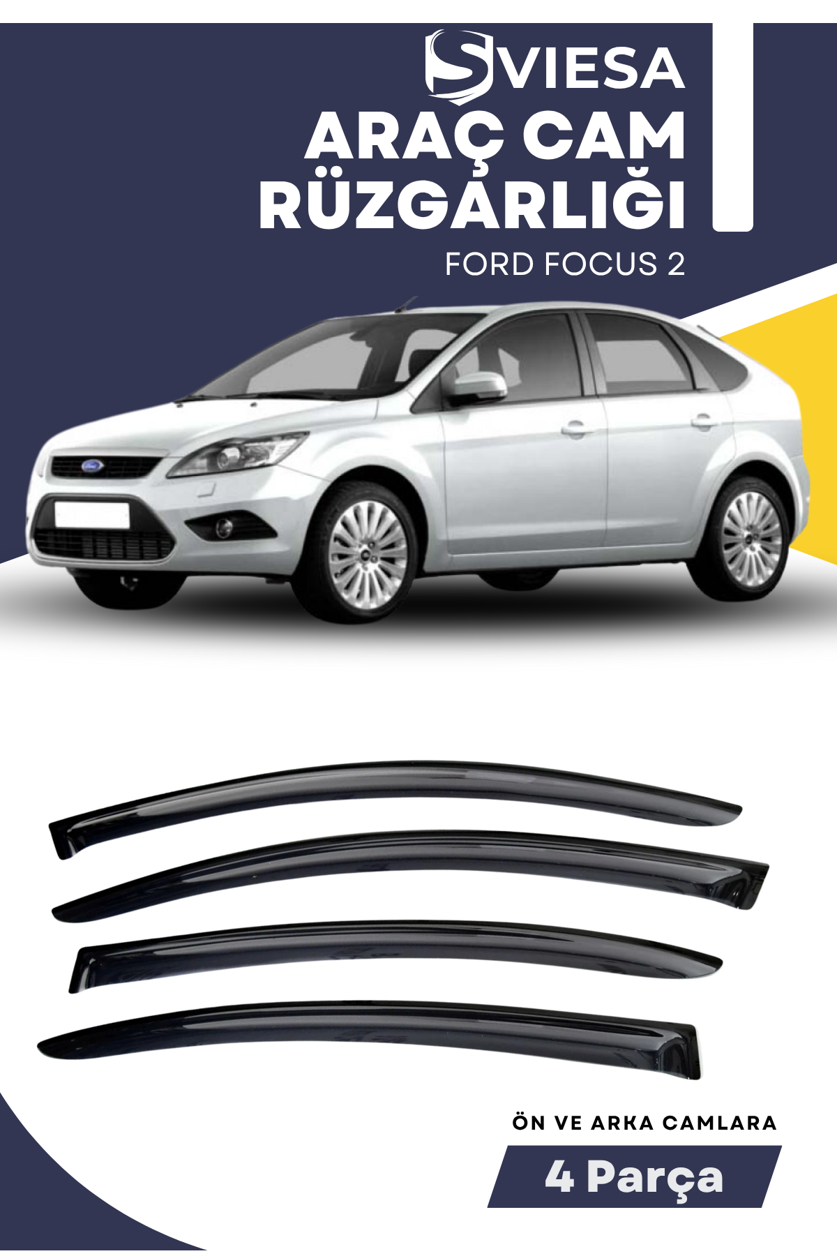FORD FOCUS 2  uyumlu oto camlara özel ölçü cam rüzgarlığı rüzgarlık