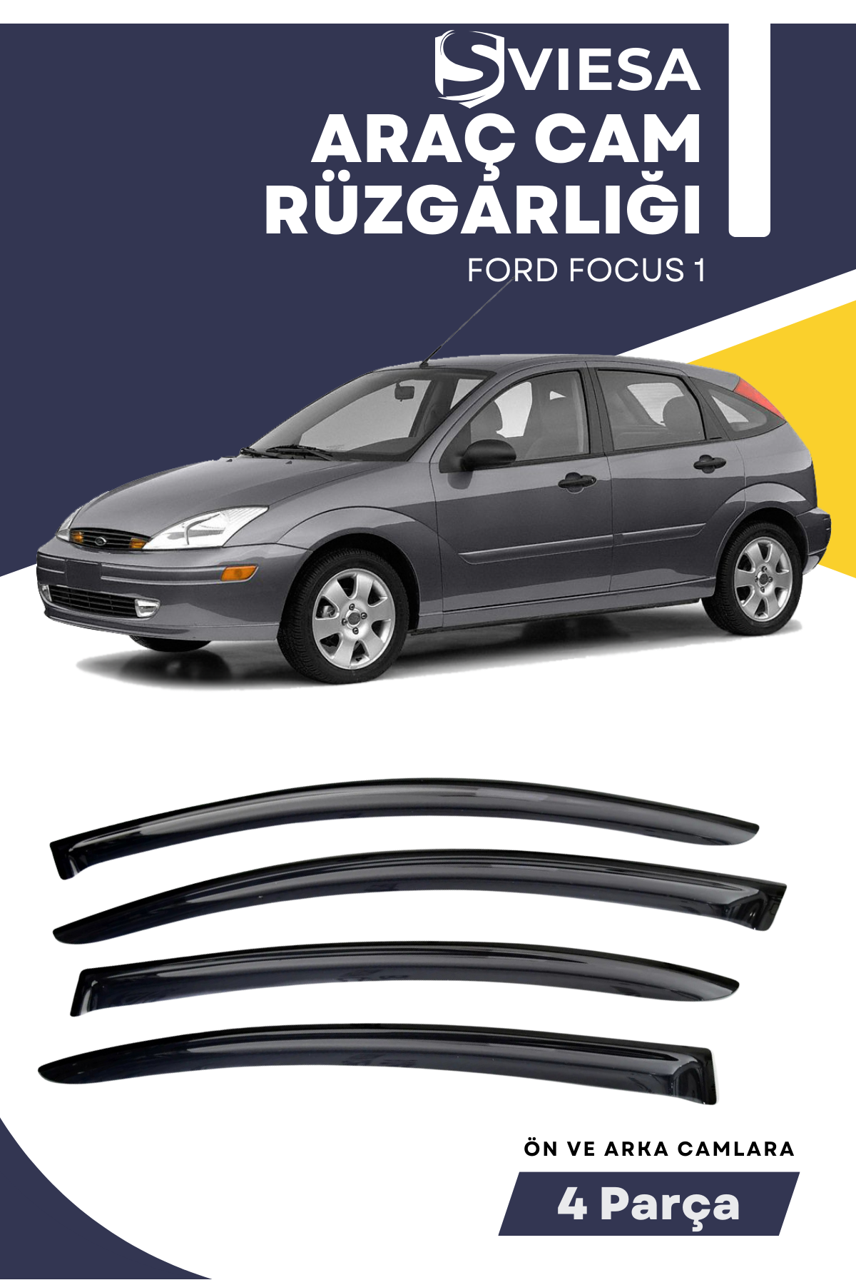 FORD FOCUS 1  uyumlu oto camlara özel ölçü cam rüzgarlığı rüzgarlık