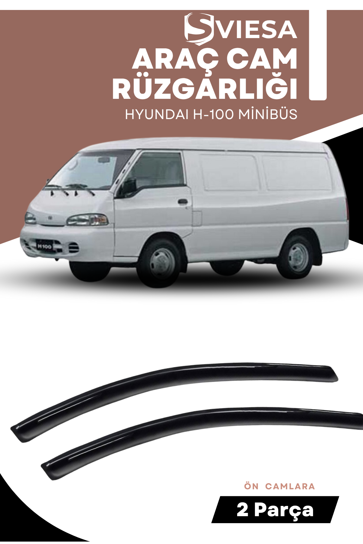 HYUNDAI H-100 MİNİBÜS  uyumlu oto camlara özel ölçü cam rüzgarlığı rüzgarlık