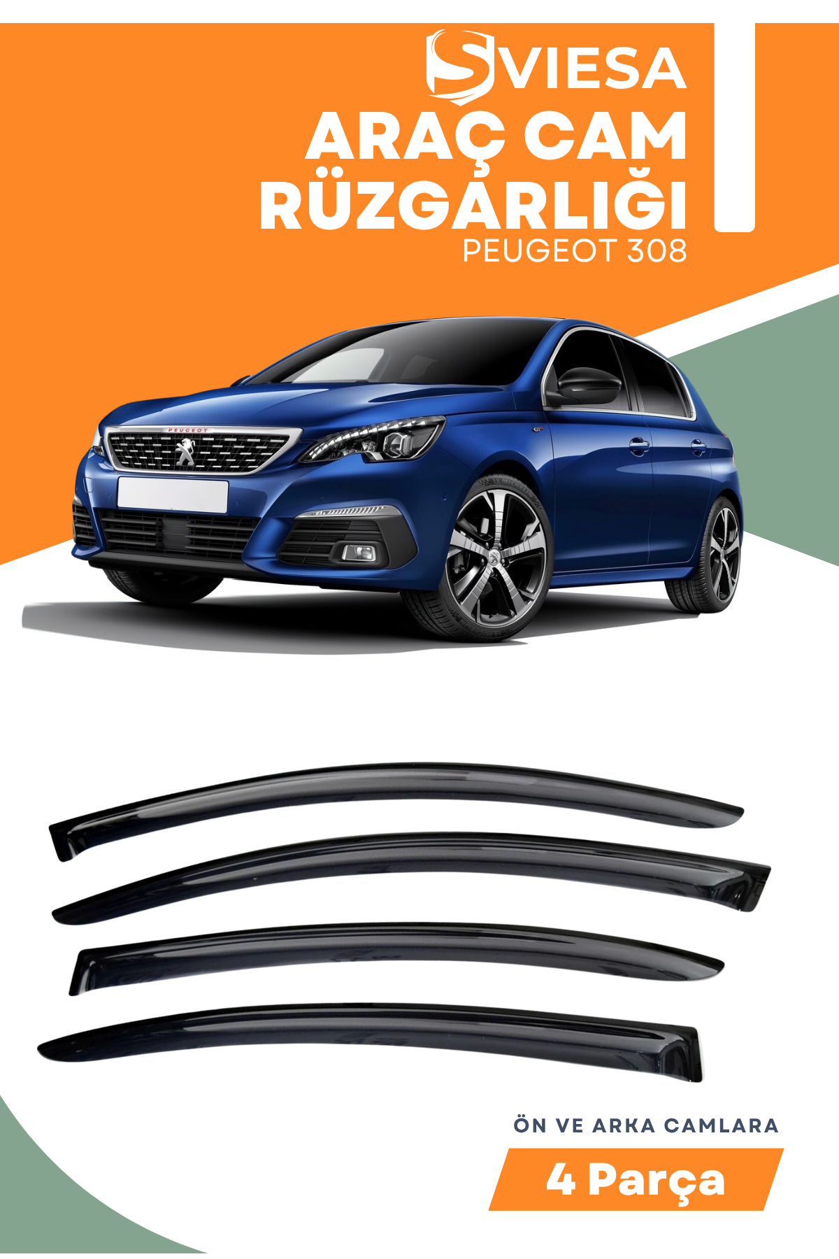 PEUGEOT 308  uyumlu oto camlara özel ölçü cam rüzgarlığı rüzgarlık