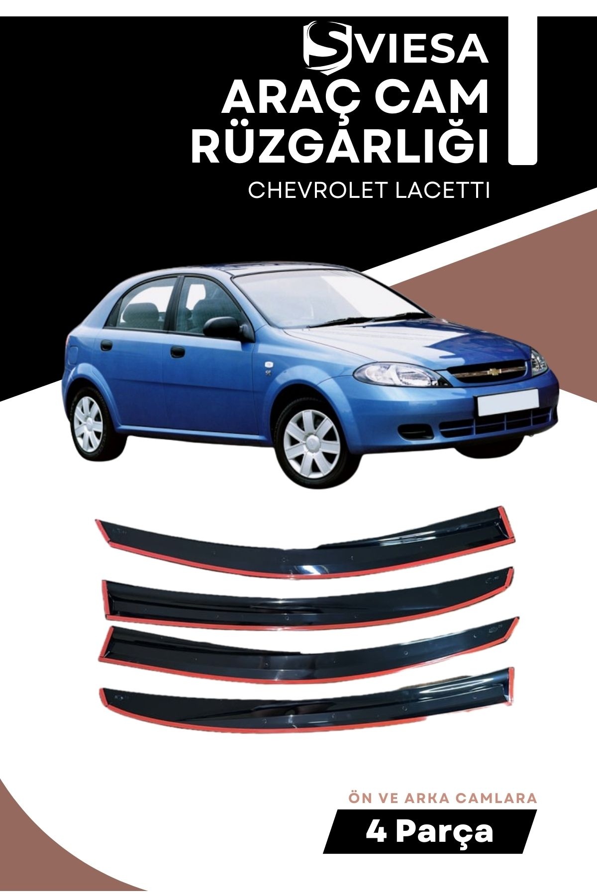 CHEVROLET LACETTI uyumlu oto camlara özel ölçü cam rüzgarlığı rüzgarlık
