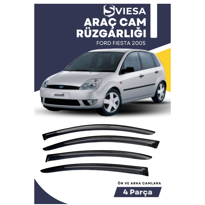FORD FIESTA 2005  uyumlu oto camlara özel ölçü cam rüzgarlığı rüzgarlık