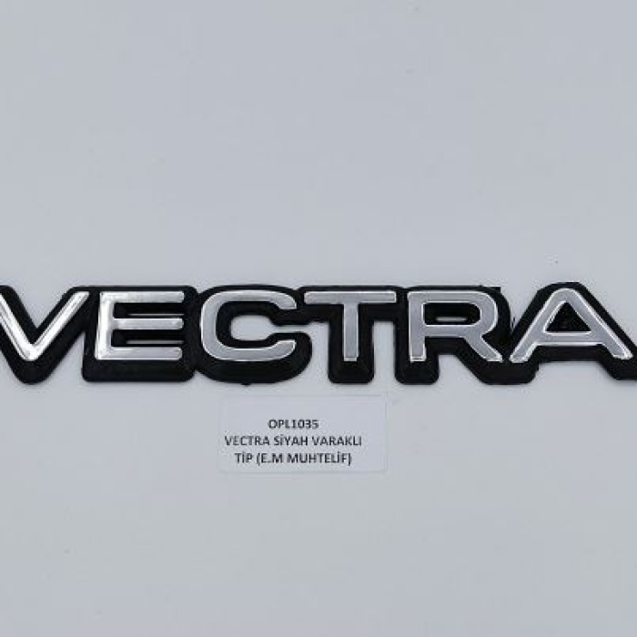 OPEL VECTRA SİYAH VARAKLI TİP E.M YAZI 177596E