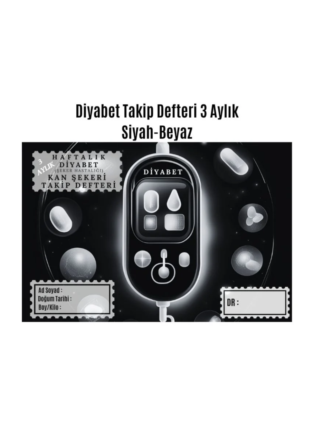 Diyabet Ölçüm Takip Çizelgesi Defteri A Kalite Özel Tasarım 3 Aylık A5 Siyah-Beyaz