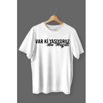 Varki Yaşıyoruz Bu Hayatı Baskılı Pamuklu Likralı T-shirt (Siyah Yazılı Beyaz) XL Beden