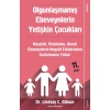 Olgunlaşmamış Ebeveynlerin Yetişkin Çocukları