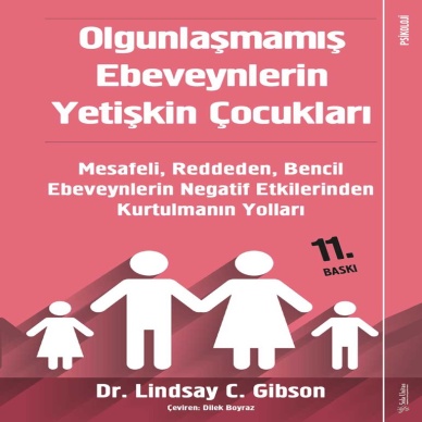 Olgunlaşmamış Ebeveynlerin Yetişkin Çocukları