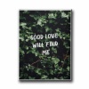 Good Love Will Find Me Canvas Tablo