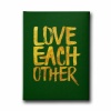 Love Each Other Canvas Tablo