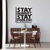 Stay Hungry Stay Foolish Canvas Tablo