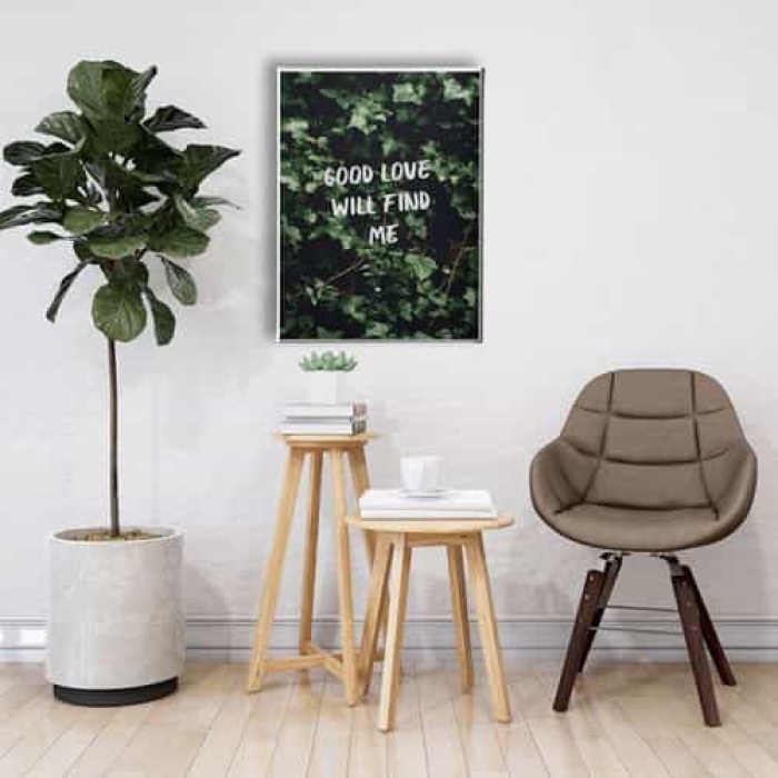 Good Love Will Find Me Canvas Tablo