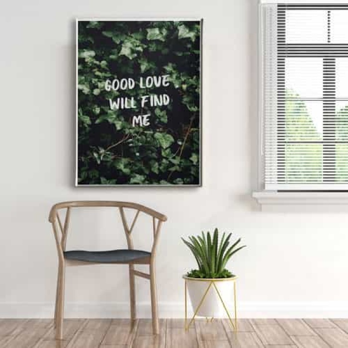 Good Love Will Find Me Canvas Tablo