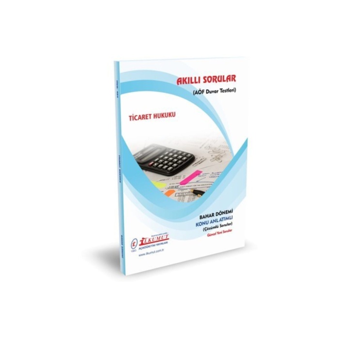 Aöf Ticaret Hukuku Bahar Dönemi Konu Anlatımlı Akıllı Sorular