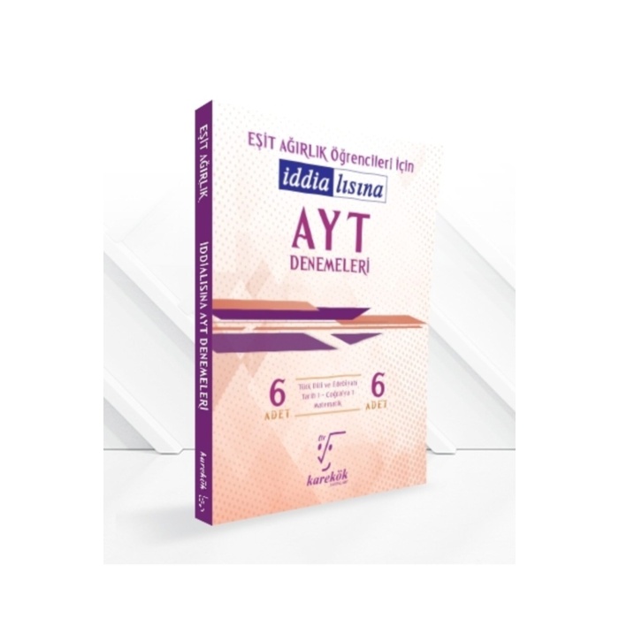 Karekök Yayınları Ayt Eşit Ağırlık Öğrencileri Için Iddialısına 6lı Denemeleri