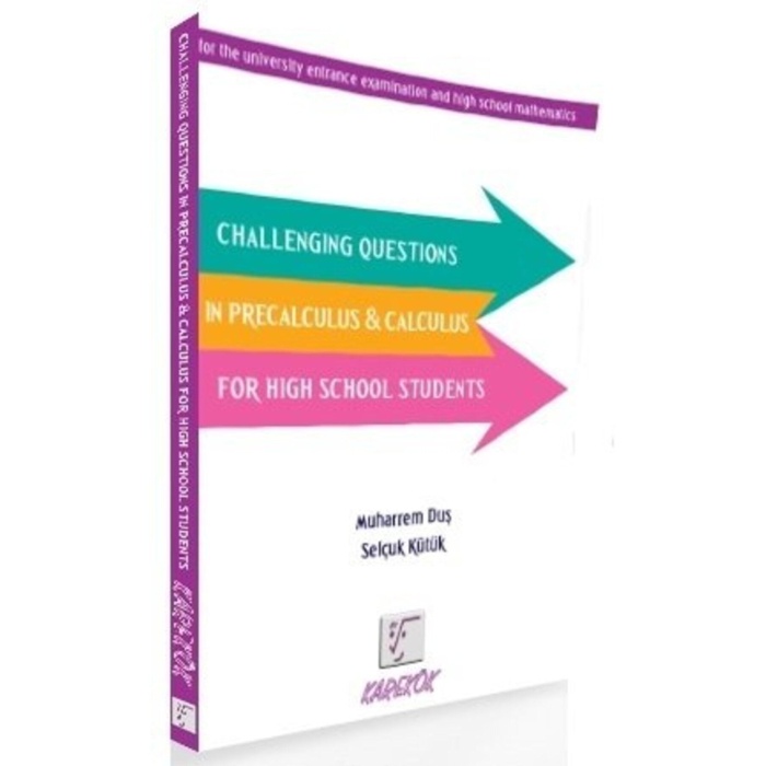 Karekök Challenging Questions In Precalculus - Calculus For High School Students Karekök Yayınları