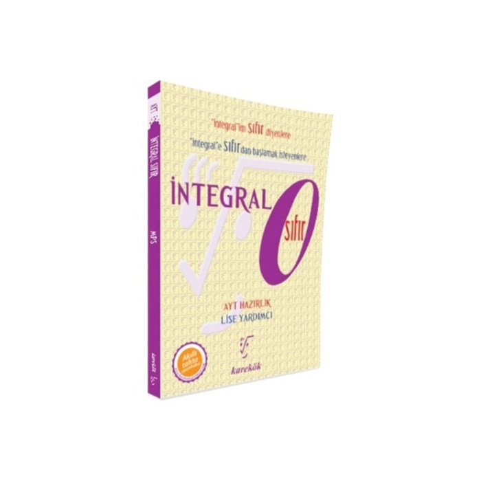 Muteşem Seri! Integralim Sıfır Diyenlere. Karekök Sıfır Ders Kitabı