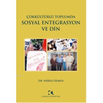 Çokkültürlü Toplumda Sosyal Entegrasyon ve Din
