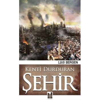 Kenti Durduran Şehir