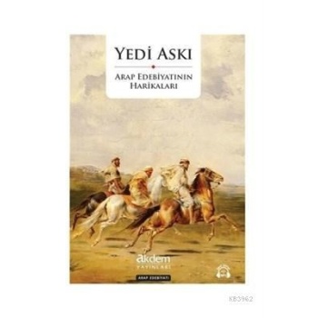 Yedi Askı - Arap Edebiyatının Harikaları