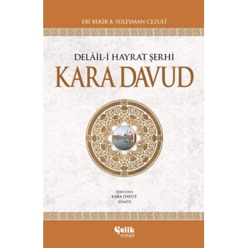 Delâil-i Hayrat Şerhi Kara Davud (Ciltli)